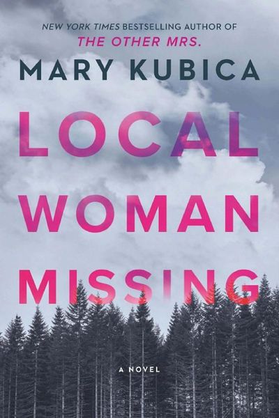 Local Woman Missing by Mary Kubica book cover