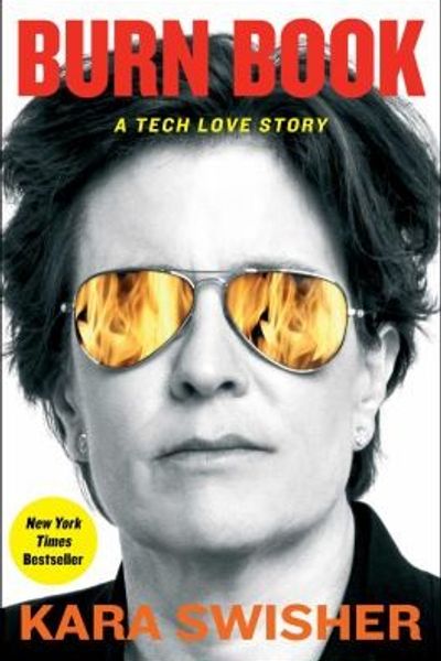 Burn Book: A Tech Love Story by Kara Swisher book cover