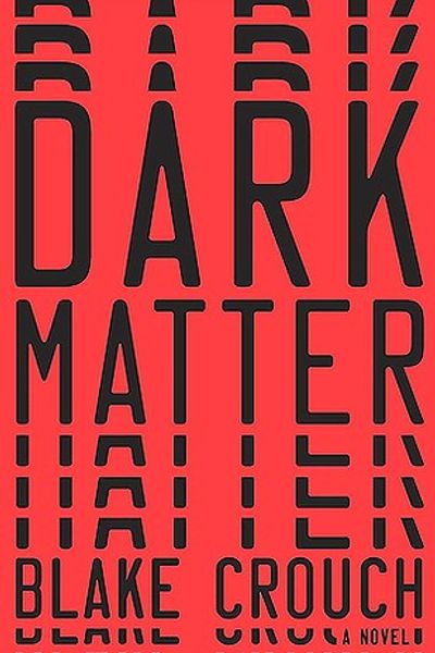 Dark Matter by Blake Crouch book cover