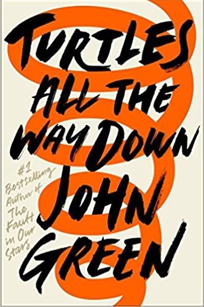Turtles All the Way Down by John Green book cover