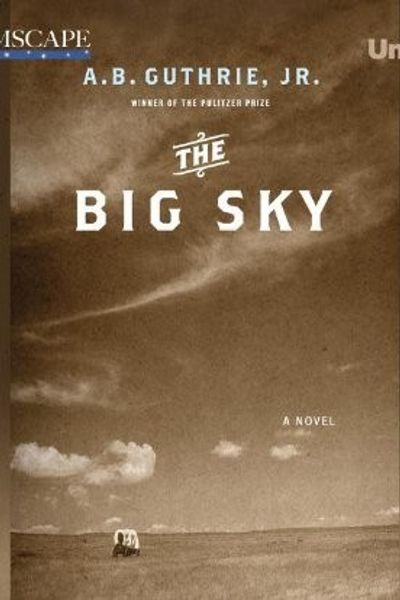 The Big Sky by A. B. Guthrie Jr. book cover