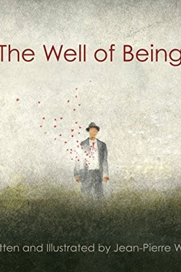 The Well of Being: A Children's Book for Adults cover