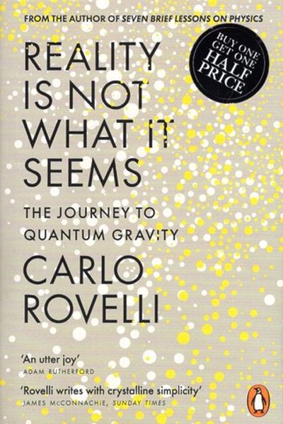 Reality Is Not What It Seems by Carlo Rovelli book cover
