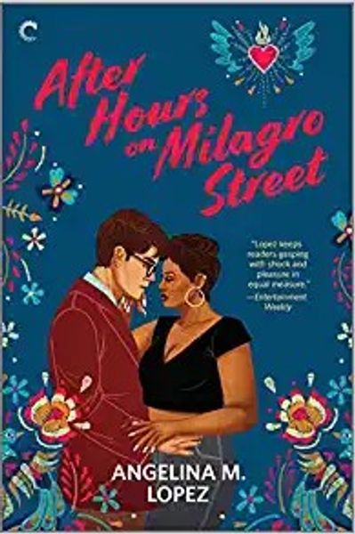 After Hours on Milagro Street by Angelina M. Lopez book cover