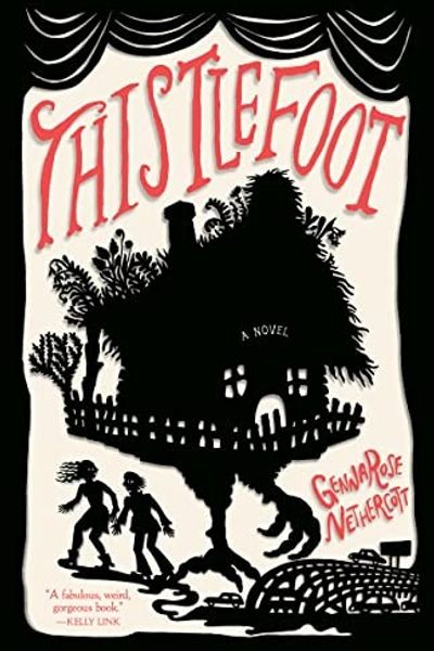 Thistlefoot by GennaRose Nethercott book cover