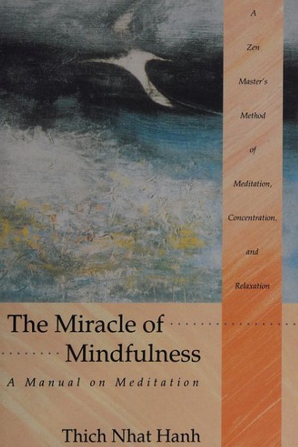 The Miracle of Mindfulness cover