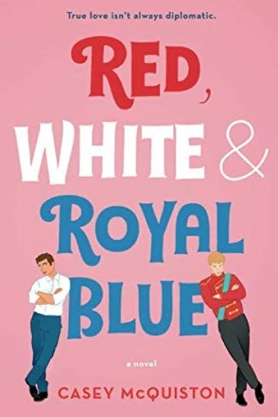 Red, White & Royal Blue by Casey McQuiston book cover