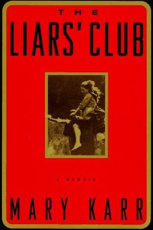 The Liars' Club by Mary Karr book cover