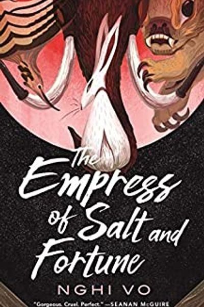 The Empress of Salt and Fortune by Nghi Vo book cover