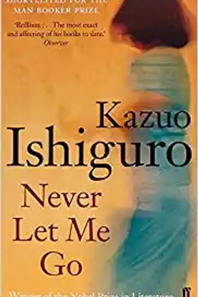 Never Let Me Go by Kazuo Ishiguro book cover