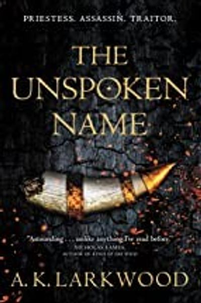 The Unspoken Name by A.K. Larkwood book cover