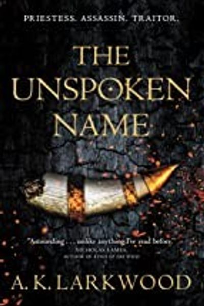 The Unspoken Name by A.K. Larkwood book cover