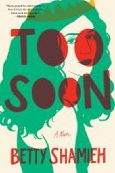 Too Soon by Betty Shamieh book cover