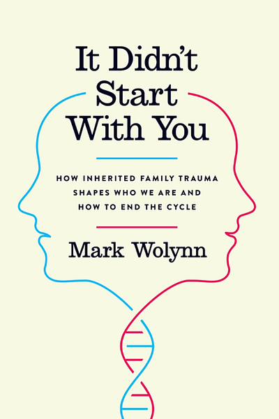 It Didn't Start with You by Mark Wolynn book cover