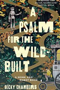 A Psalm for the Wild-Built