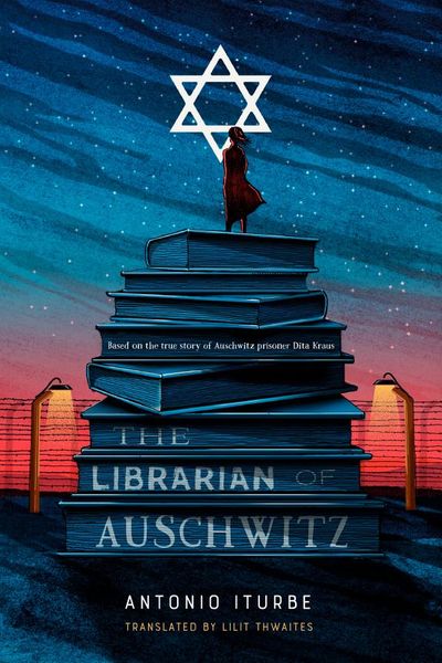 The Librarian of Auschwitz by Antonio Iturbe book cover