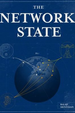 The Network State: How To Start a New Country cover