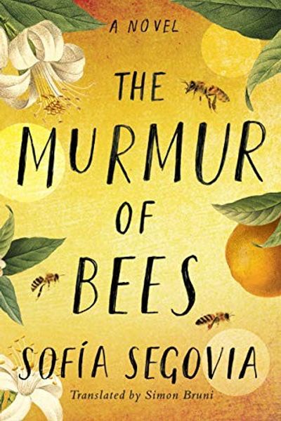 The Murmur of Bees by Sofia Segovia book cover