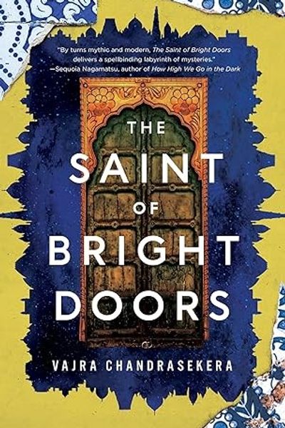The Saint of Bright Doors by Vajra Chandrasekera book cover