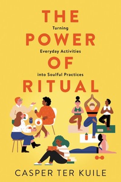 The Power of Ritual by Casper ter Kuile book cover