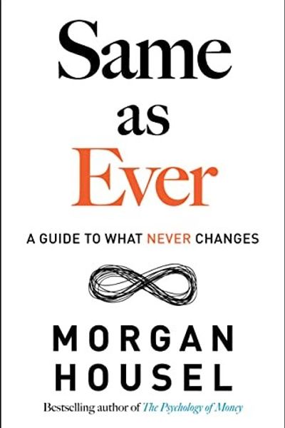 Same as Ever by Morgan Housel book cover