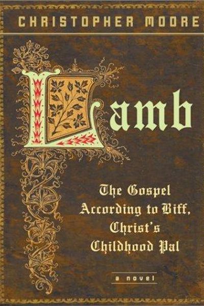 Lamb: The Gospel According to Biff, Christ's Childhood Pal by Christopher Moore book cover