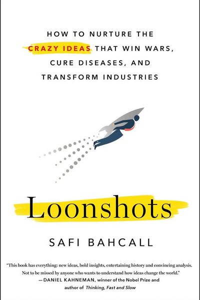 Loonshots by Safi Bahcall book cover