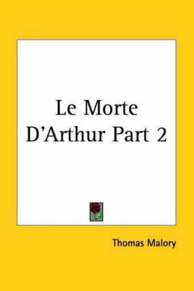 Le Morte d'Arthur by Thomas Malory book cover