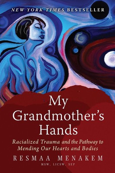 My Grandmother's Hands by Resmaa Menakem book cover