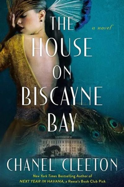 The House on Biscayne Bay by Chanel Cleeton book cover