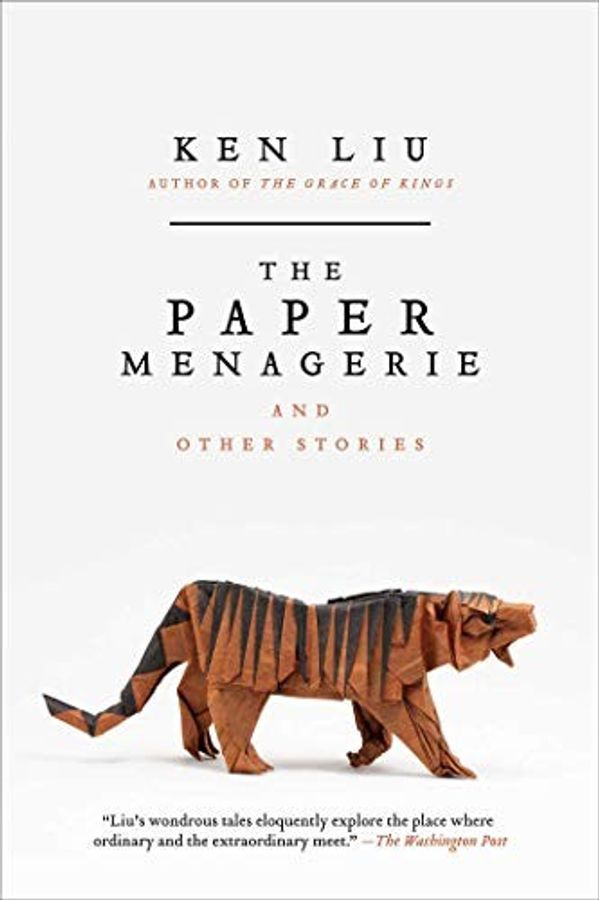 The Paper Menagerie and Other Stories cover
