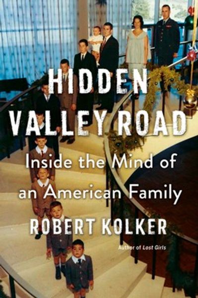Hidden Valley Road by Robert Kolker book cover