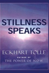 Stillness Speaks
