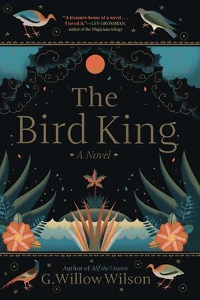 The Bird King by G. Willow Wilson book cover