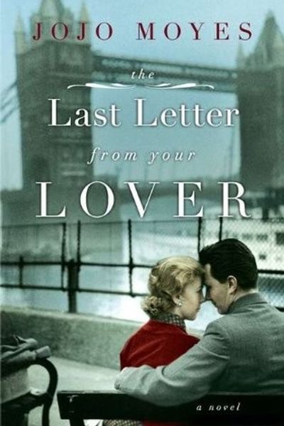 The Last Letter from Your Lover by Jojo Moyes book cover