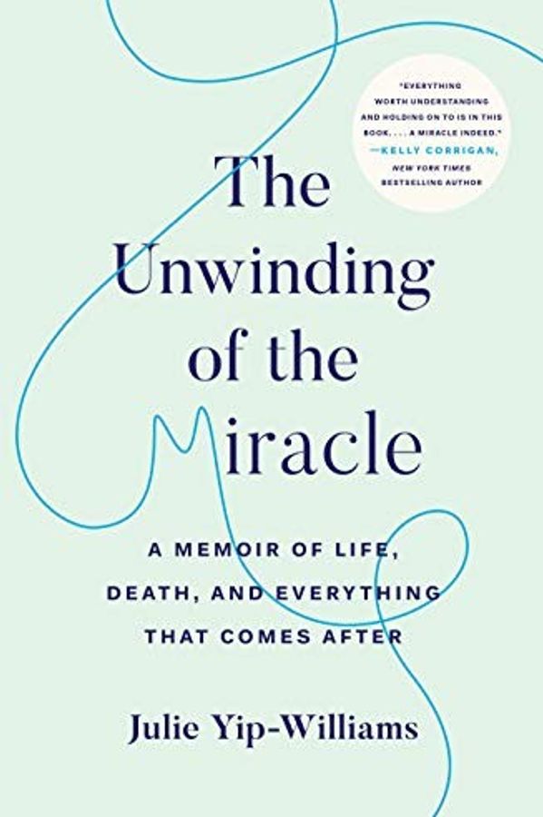 The Unwinding of the Miracle cover