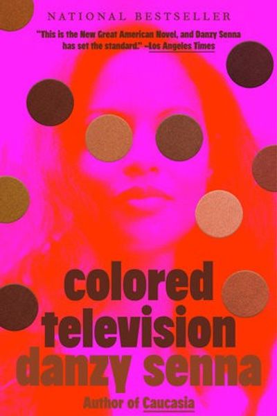 Colored Television by Danzy Senna book cover