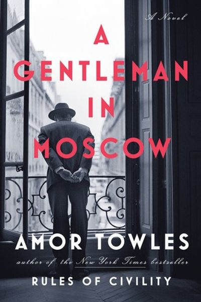A Gentleman in Moscow by Amor Towles book cover