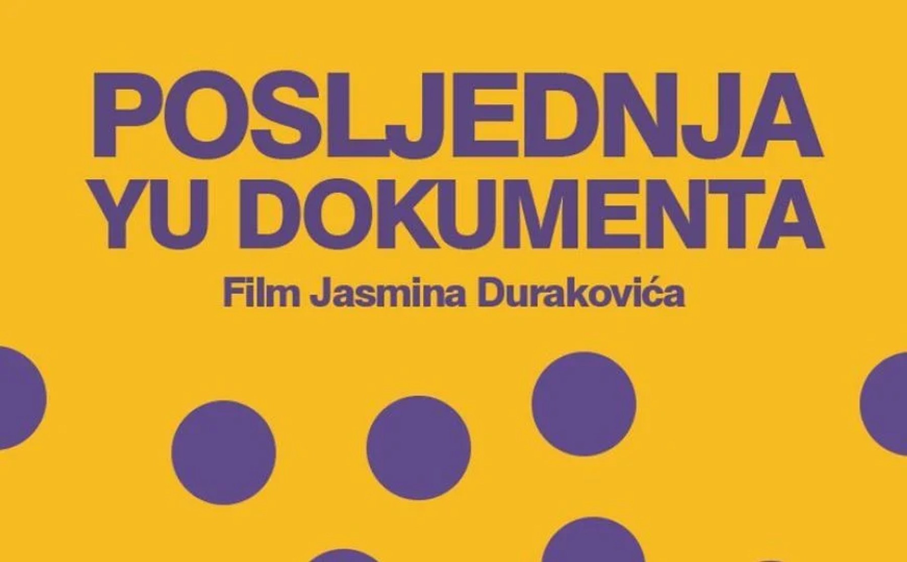 World Premiere of the Documentary “The Last YU Dokumenta” in Belgrade
