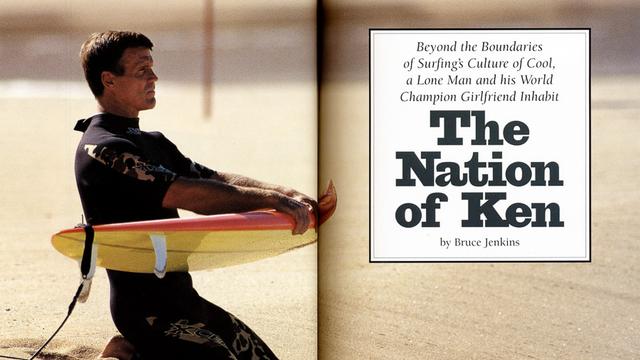 "The Nation of Ken," by Bruce Jenkins, Surfer's Journal, 2001