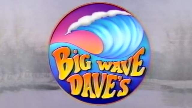 "Big Wave Dave's"  (Episode 1)