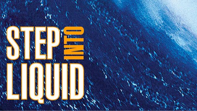 Step Into Liquid poster