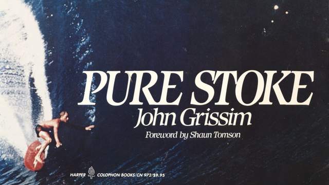 John Grissim's "Pure Stoke," 1982