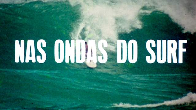 "Nas Ondas do Surf" - Full-Length 1977 Brazilian Surf Movie
