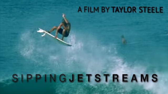 Taylor Steele's Sipping Jetstreams (2006)