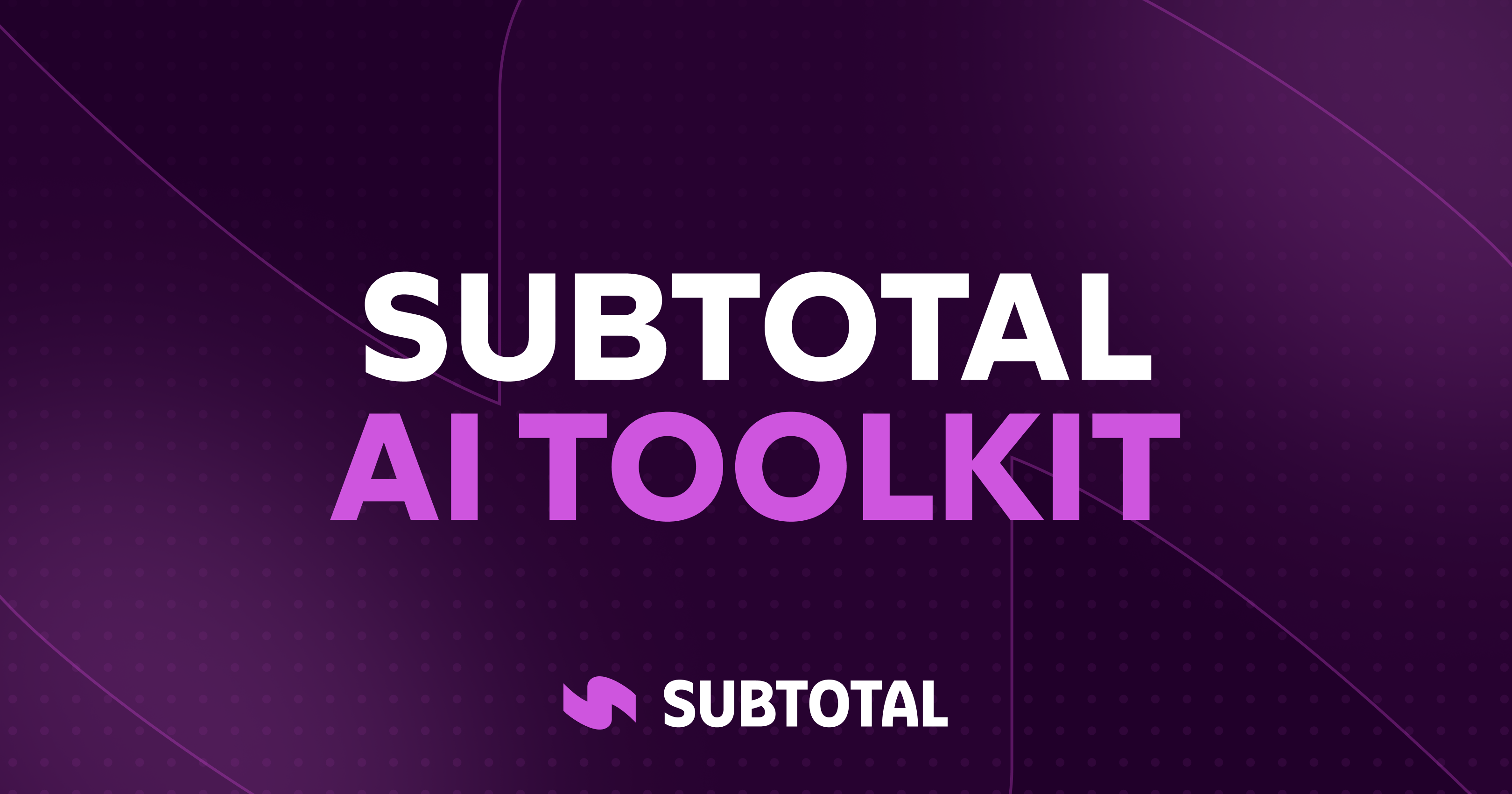 Cover Image for The Subtotal AI Toolkit: MCP Server and Integration Packages
