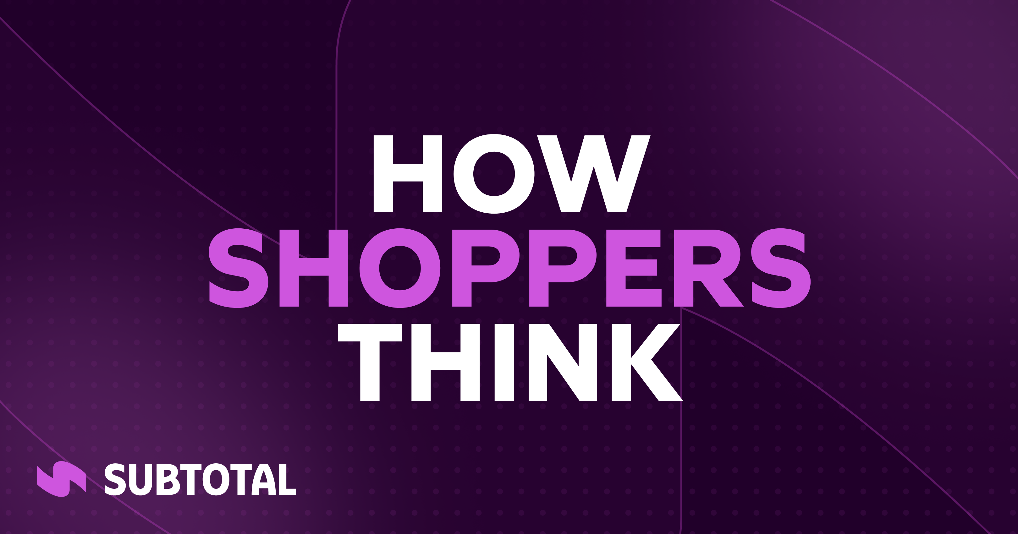 Cover Image for How Shoppers Think