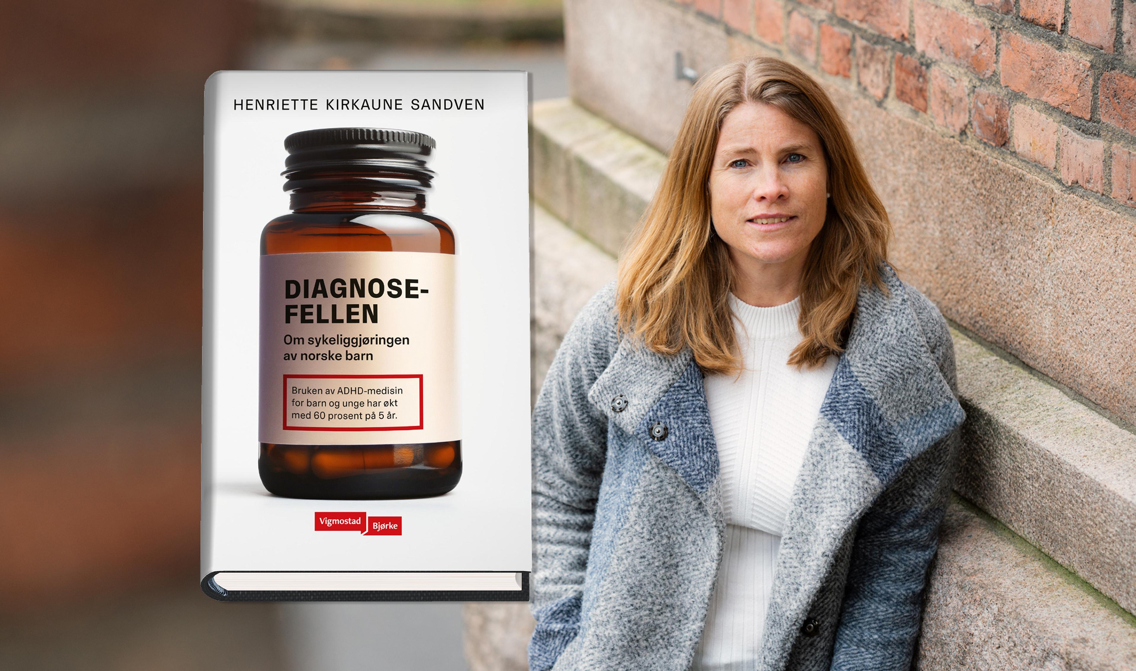 Henriette Kirkaune Sandven er aktuell med boka 'Diagnosefellen'. Foto: Leikny Havik Skjærseth