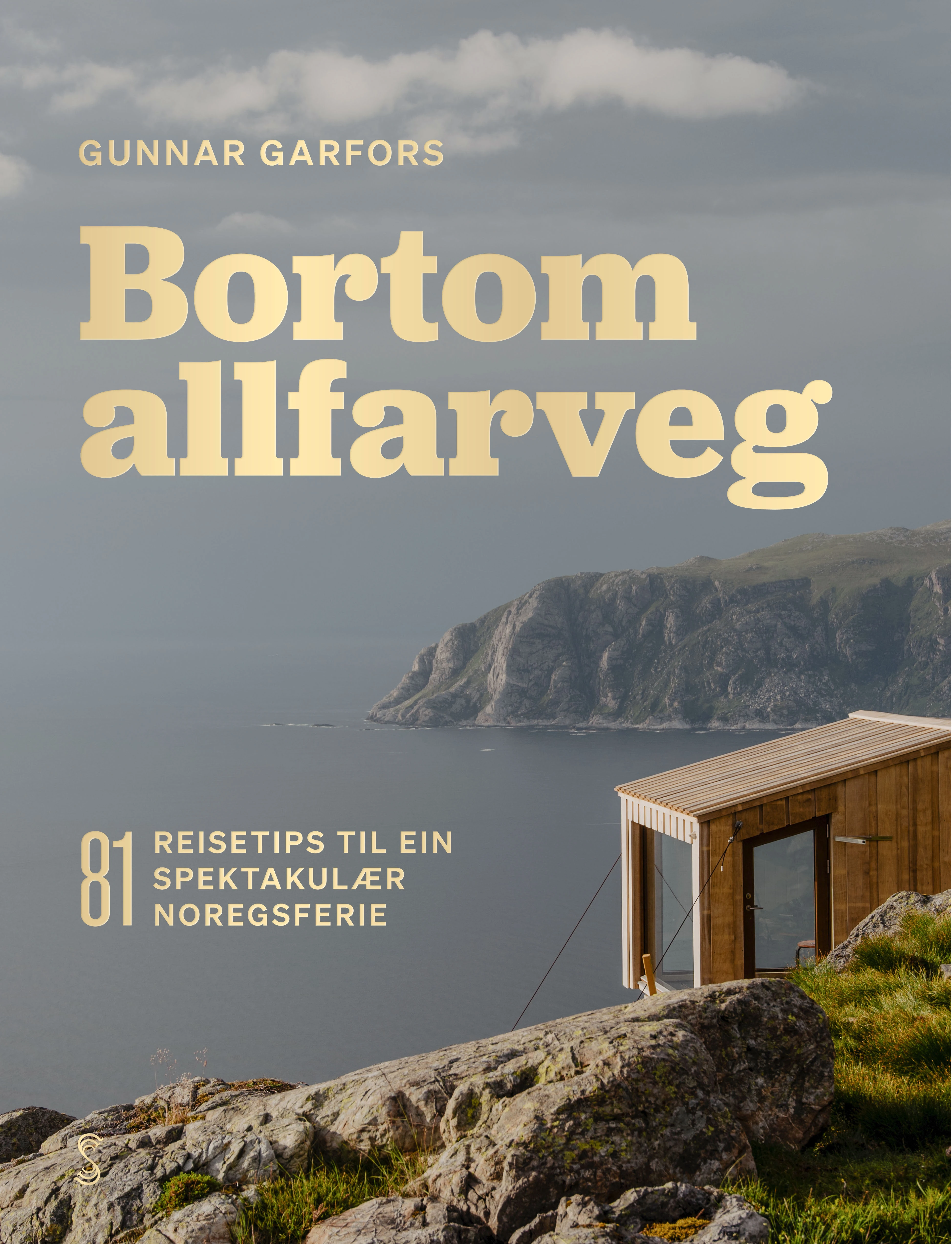 Bortom allfarveg av Gunnar Garfors. Reisebok om Norgesferien. 