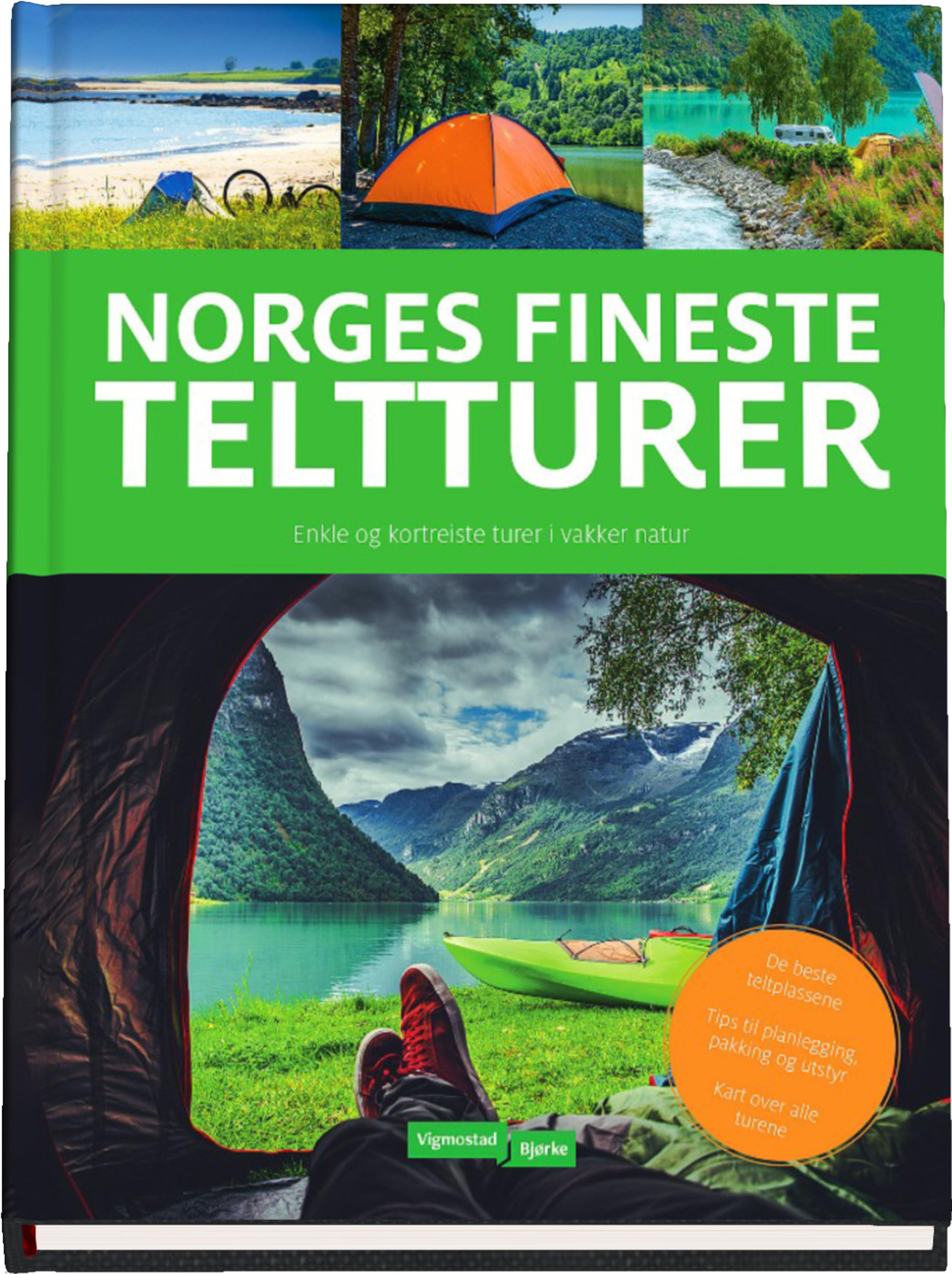 Norges fineste teltturer om Norgesferien av Terje Karlung